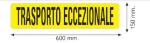 Pannello Trasporto Eccezzionale 600x150mm 1Pz